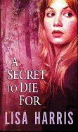 A Secret to Die for