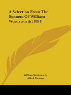 A Selection from the Sonnets of William Wordsworth (1891)