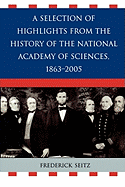 A Selection of Highlights from the History of the National Academy of Sciences, 1863-2005