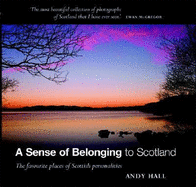 A Sense of Belonging to Scotland - Hall, Andy