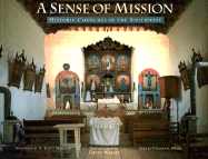 A Sense of Mission: Churches of the Southwest - Drain, Thomas A.