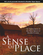 A Sense of Place: An Appreciation of the Open Spaces of Boulder County