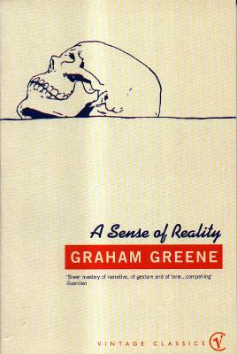A Sense Of Reality - Greene, Graham