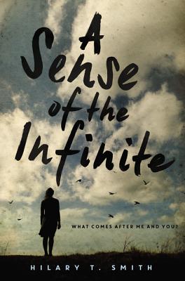 A Sense of the Infinite - Smith, Hilary T