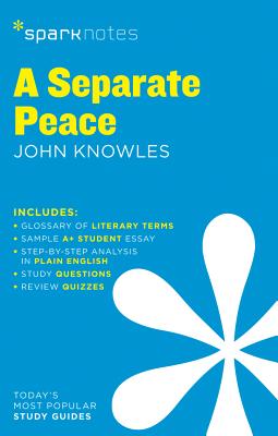 A Separate Peace Sparknotes Literature Guide: Volume 58 - Sparknotes, and Knowles, John