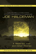 A Separate War and Other Stories - Haldeman, Joe