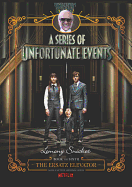 A Series of Unfortunate Events #6: The Ersatz Elevator [Netflix Tie-in Edition]