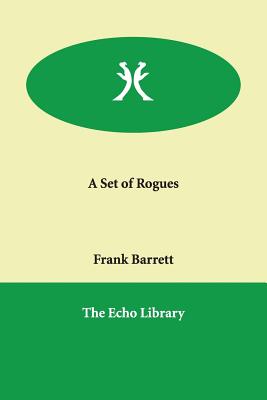 A Set of Rogues - Barrett, Frank