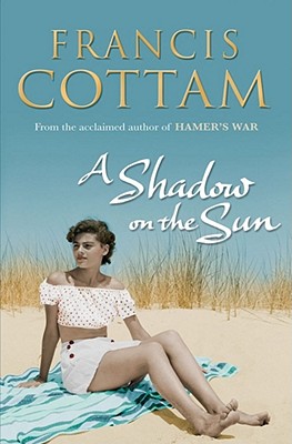 A Shadow on the Sun - Cottam, Francis