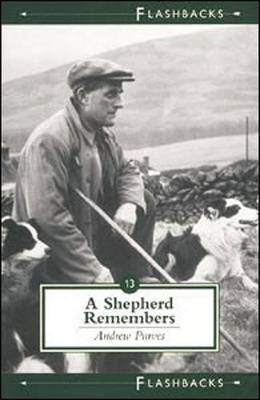 A Shepherd Remembers - Purves, Andrew, and MacLean, Colin
