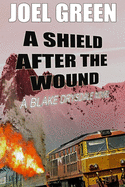 A Shield after the Wound