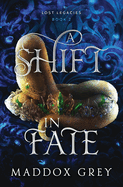 A Shift in Fate: A Slow Burn Romantic Fantasy