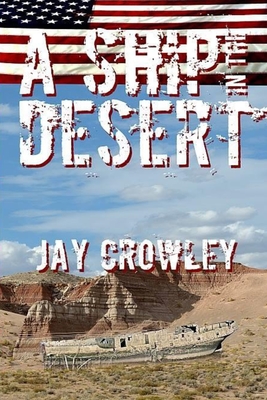 A Ship In The Desert - Seeger, Alan (Editor), and Crowley, Jay