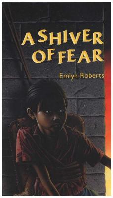 A Shiver of Fear - Roberts, Emlyn