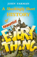 A shockingly short history of absolutely everything