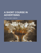 A Short Course in Advertising