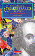 A Short Guide to Shakespeare's Plays - Goodwin, John