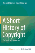A Short History of Copyright: The Genie of Information