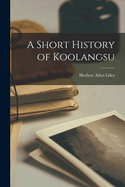 A Short History of Koolangsu