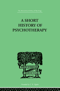 A short history of psychotherapy in theory and practice.