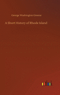 A Short History of Rhode Island