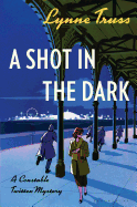 A Shot in the Dark: A Constable Twitten Mystery