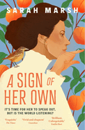 A Sign of Her Own: Longlisted for the Walter Scott Prize for Historical Fiction