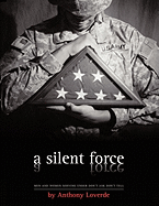 A Silent Force: Men and Women Serving Under Don't Ask, Don't Tell - Loverde, Anthony