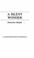 A Silent Wonder