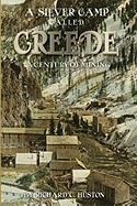 A Silver Camp Called Creede