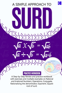 A Simple Approach to Surd