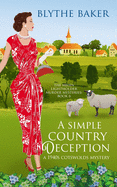 A Simple Country Deception: A 1940s Cotswolds Mystery