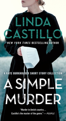 A Simple Murder: A Kate Burkholder Short Story Collection - Castillo, Linda