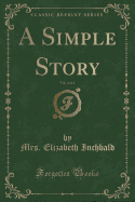 A Simple Story, Vol. 4 of 4 (Classic Reprint)