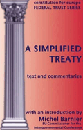 A Simplified Treaty for the European Union: Text and Commentaries