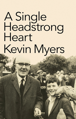 A Single Headstrong Heart - Myers, Kevin