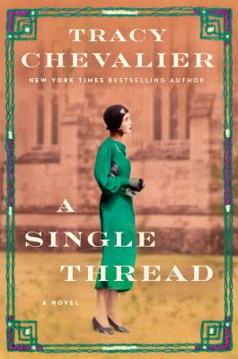 A Single Thread - Chevalier, Tracy