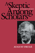 A Skeptic Among Scholars: August Frug? on University Publishing
