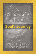 A Skeptic's Guide to the Soul's Journey
