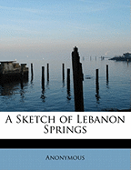 A Sketch of Lebanon Springs