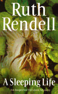 A Sleeping Life - Rendell, and Rendell, Ruth