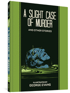 A Slight Case of Murder and Other Stories
