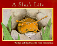 A Slug's Life