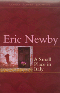 A Small Place in Italy - Newby, Eric