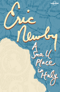 A Small Place in Italy - Newby, Eric