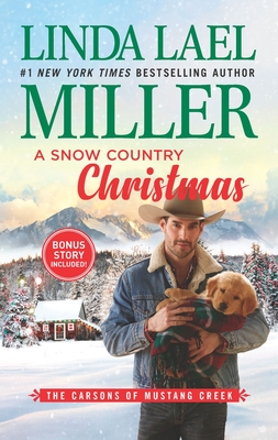 A Snow Country Christmas: An Anthology - Miller, Linda Lael
