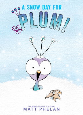 A Snow Day for Plum! - 