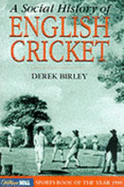 A Social History of English Cricket