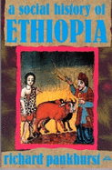 A Social History of Ethiopia: The Northern and Central Highlands from Early Medieval Times to the Rise of Emperor Tewodros II