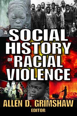 A Social History of Radical Violence - Grimshaw, Allen (Editor)